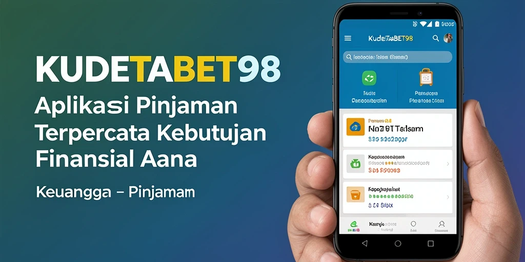 Antarmuka aplikasi KUDETABET98 yang intuitif untuk pengajuan pinjaman.
